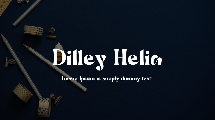 Dilley Helia Font