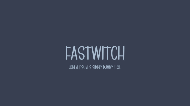 FASTWITCH Font