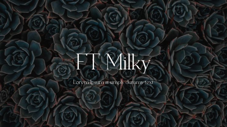 FT Milky Font