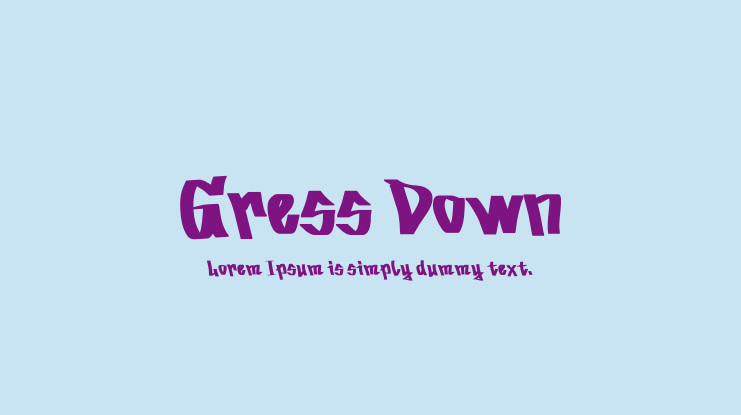 Gress Down Font