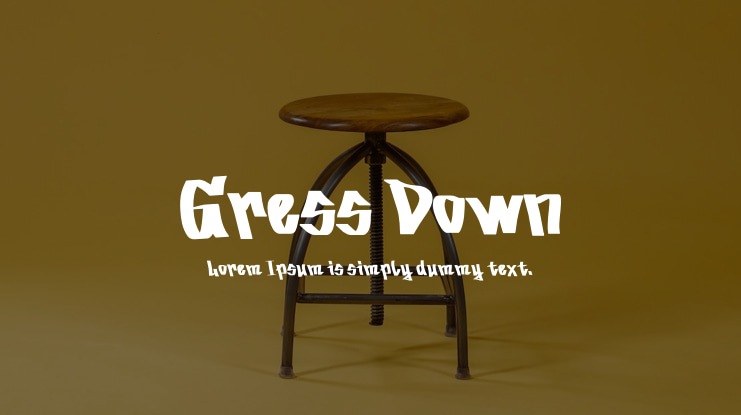 Gress Down Font