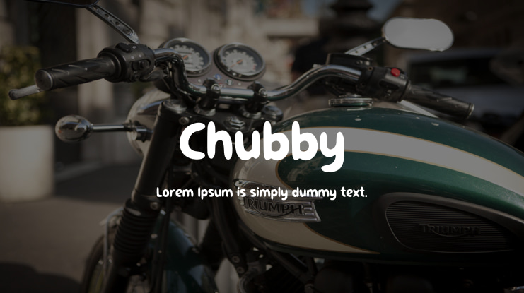 Chubby Font