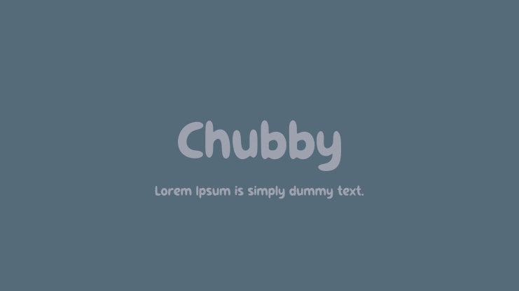 Chubby Font