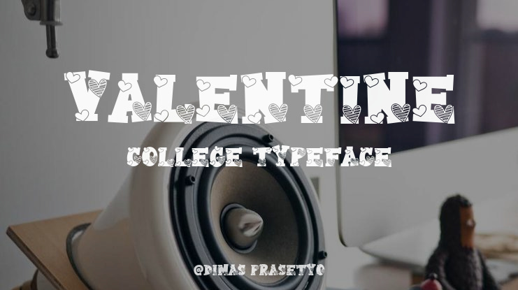 Valentine College Font