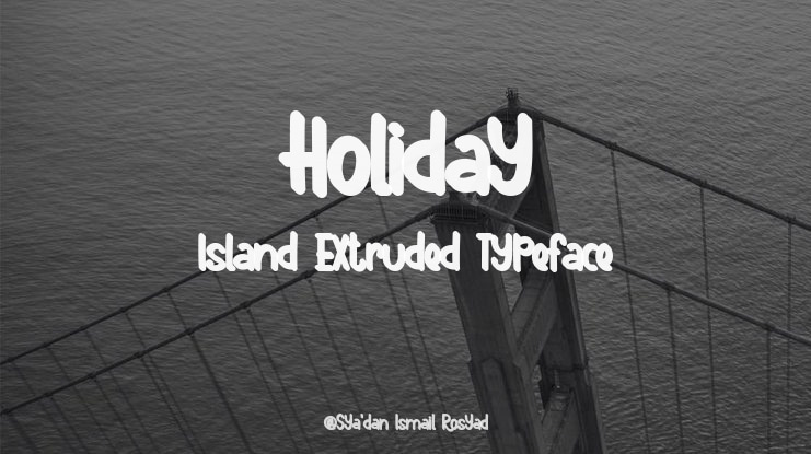 Holiday Island Extruded Font