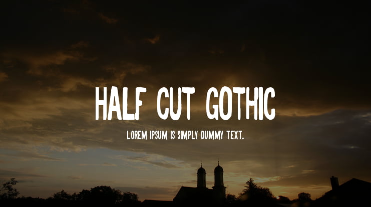 Half Cut Gothic Font