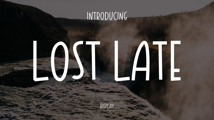 LOST LATE Font