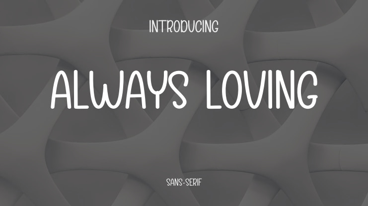 Always Loving Font