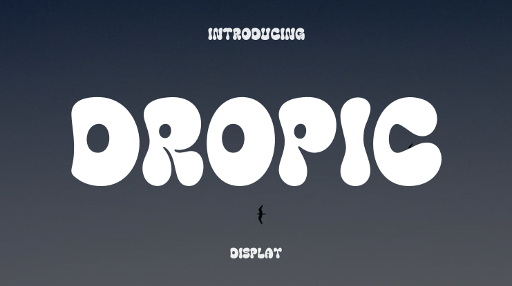 DROPIC Font