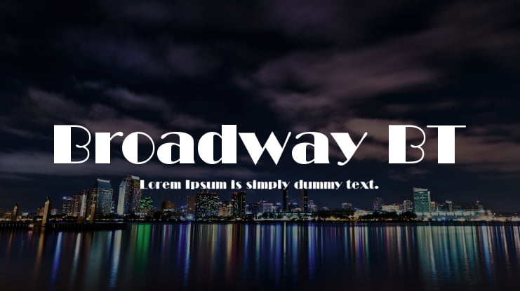 Broadway BT Font