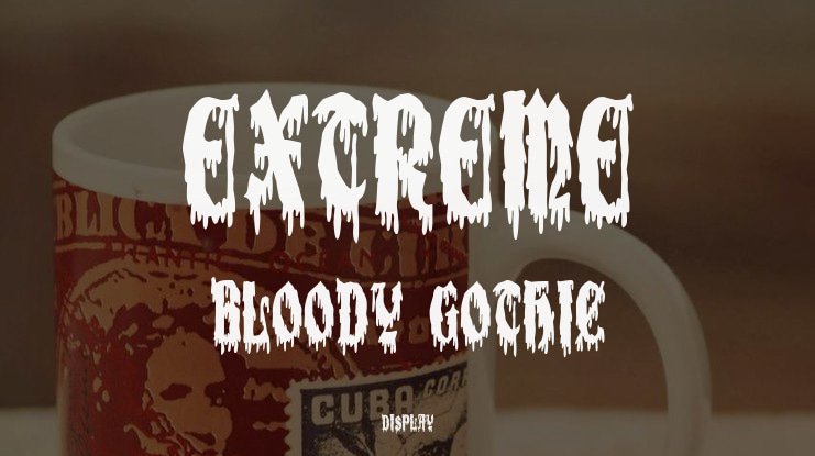 Extreme Bloody Gothic Font