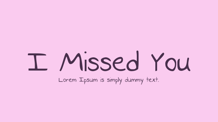 I Missed You Font