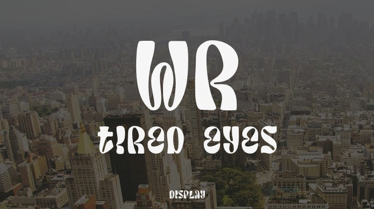 WR Tired Eyes Font Family