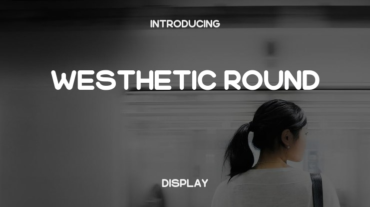 Westhetic Round Font