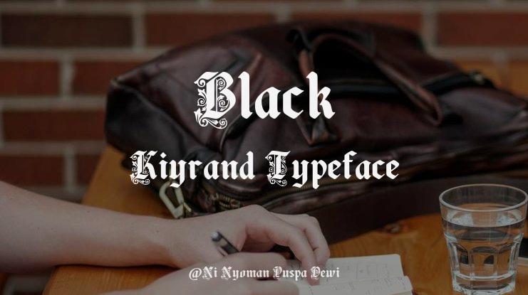 Black Kiyrand Font
