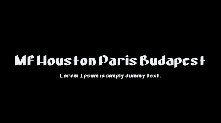 Mf Houston Paris Budapest Font