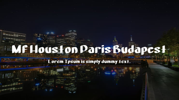 Mf Houston Paris Budapest Font