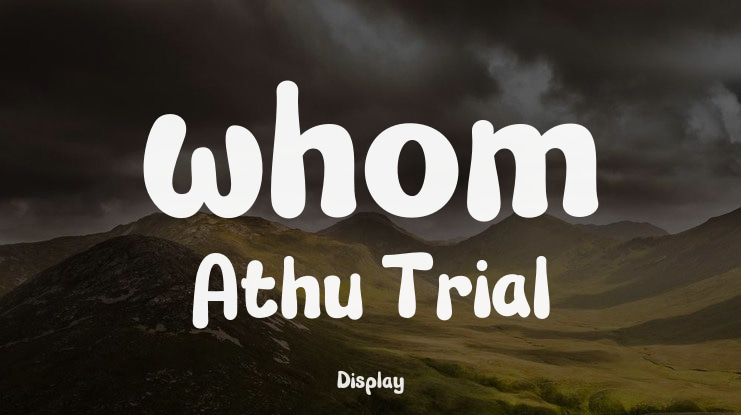 whom Athu Trial Font Family