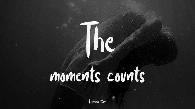 The moments counts Font