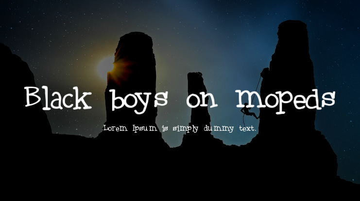 Black boys on mopeds Font