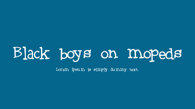Black boys on mopeds Font