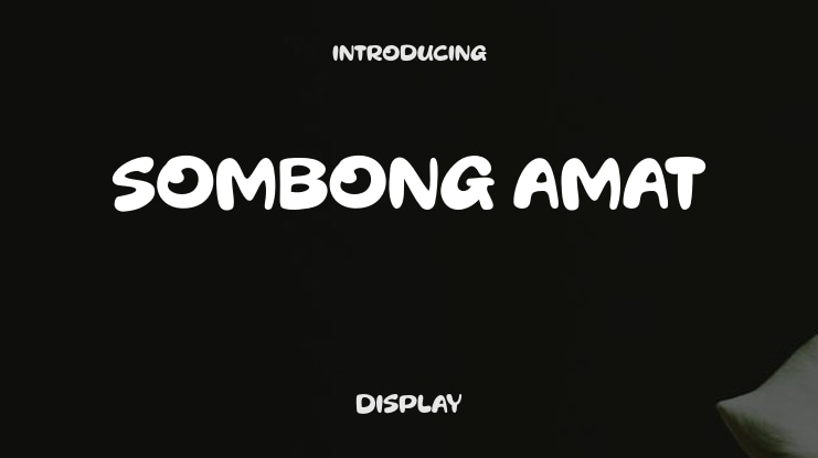 Sombong Amat Font