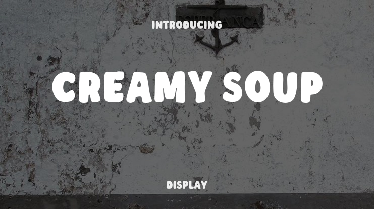Creamy Soup Font