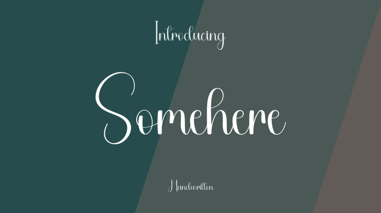 Somehere Font