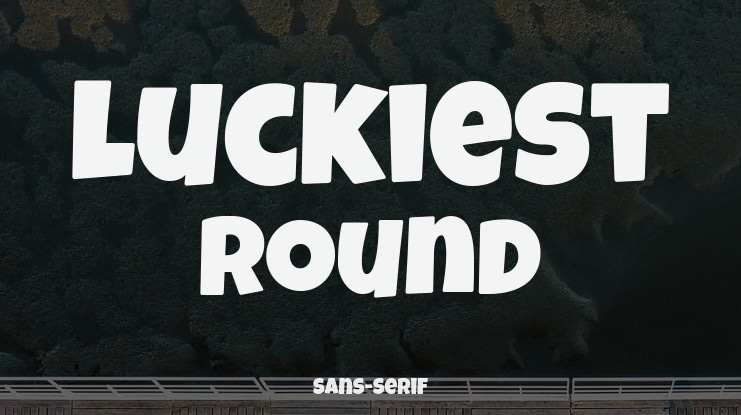 Luckiest Round Font