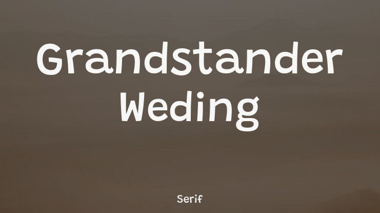 Grandstander Weding Font Family