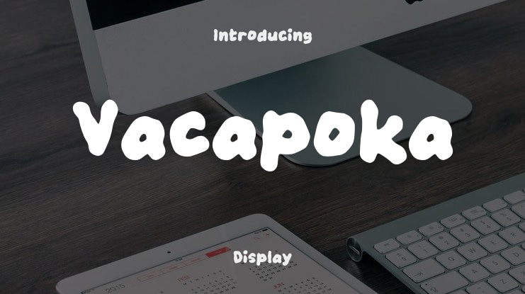Vacapoka Font
