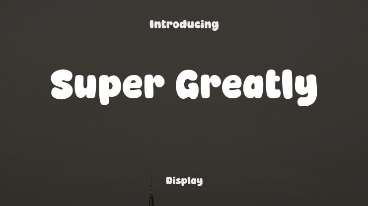 Super Greatly Font