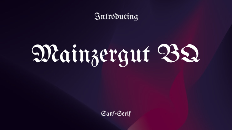 Mainzergut BQ Font