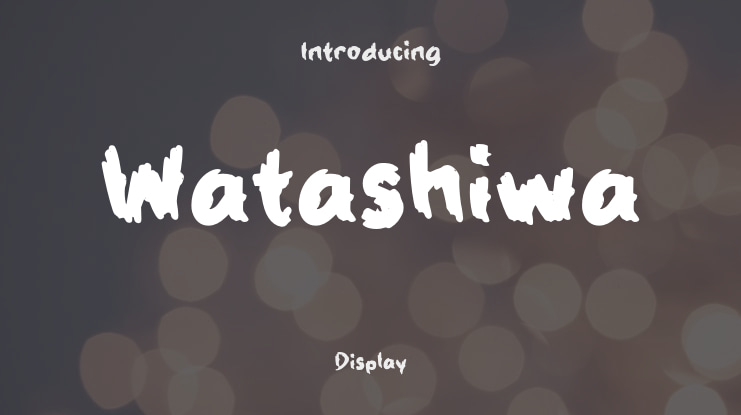 Watashiwa Font