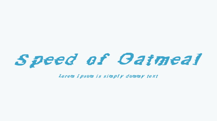 Speed of Oatmeal Font