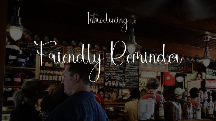 Friendly Reminder Font