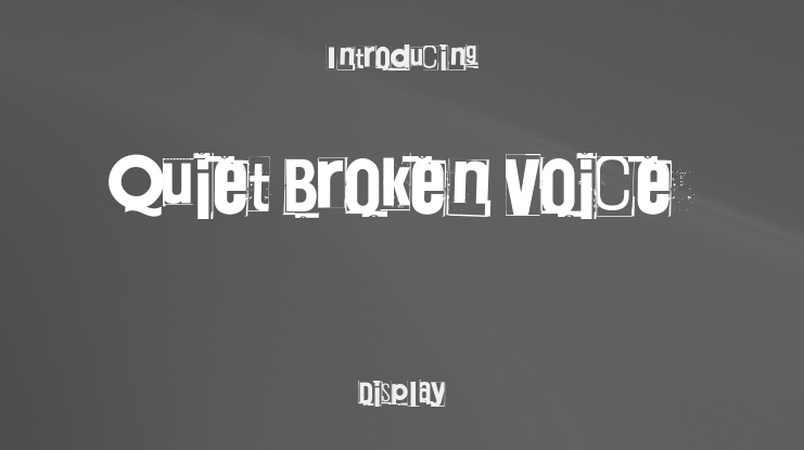 Quiet Broken Voice Font
