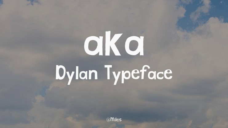 aka Dylan Font