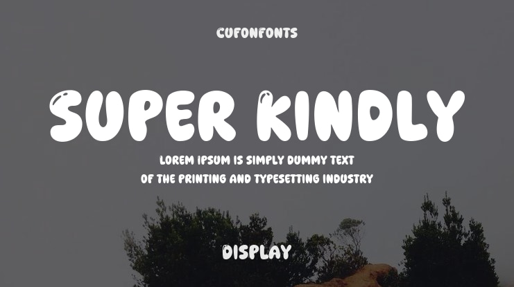 Super Kindly Font