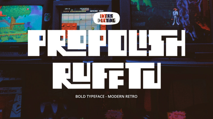 Propolish Rufftu Font