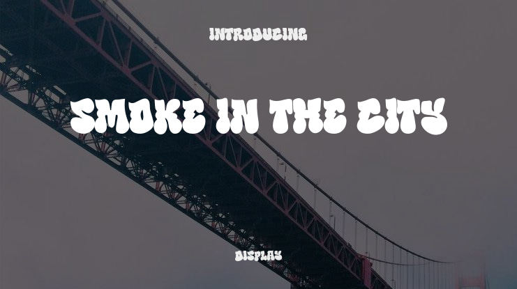 Smoke in the City Font