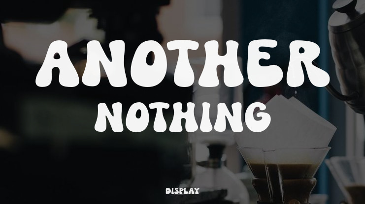 Another Nothing Font