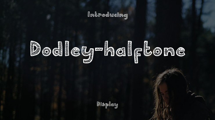 Dodley-halftone Font Family