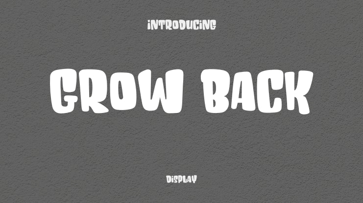 Grow Back Font