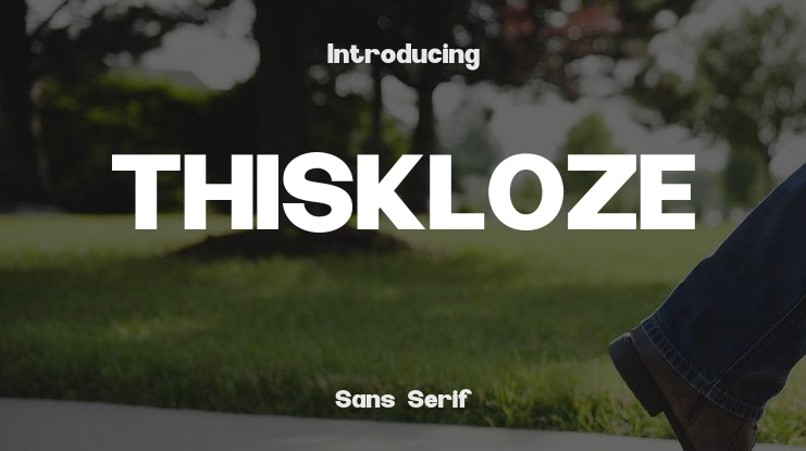 THISKLOZE Font
