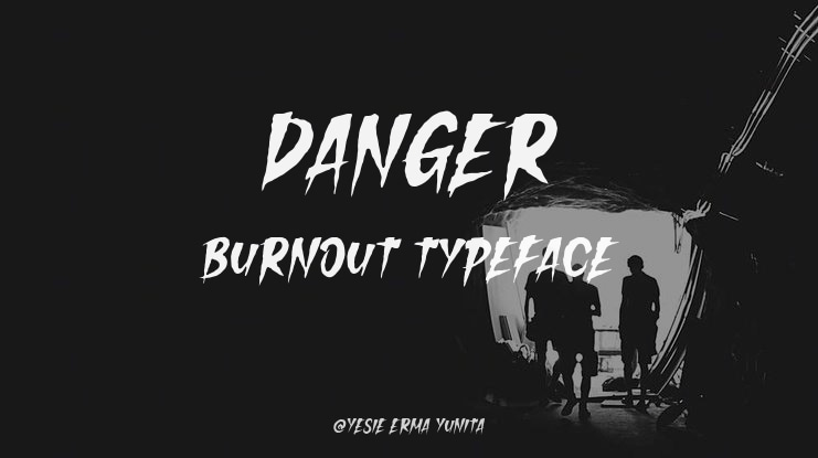 Danger Burnout Font