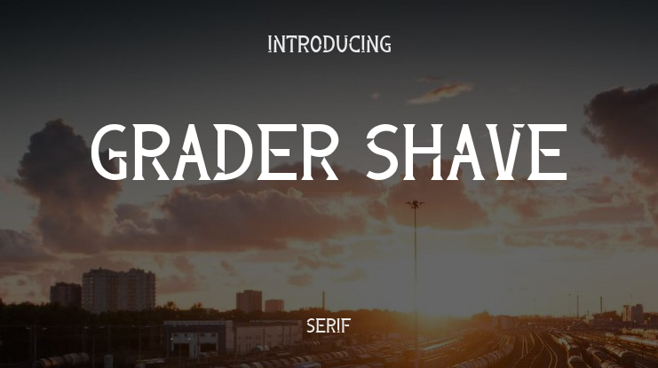 Grader Shave Font
