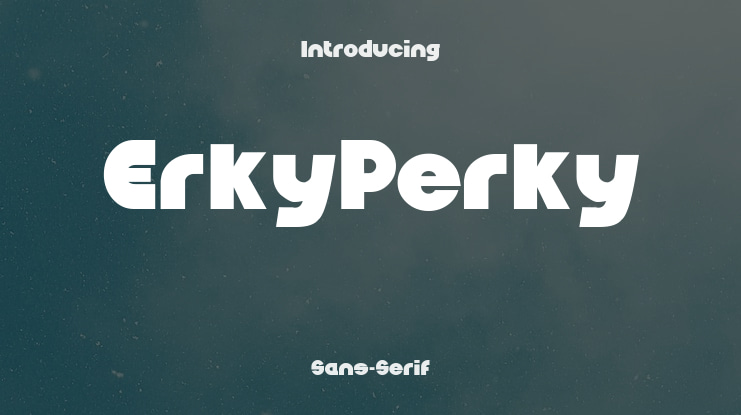 ErkyPerky Font