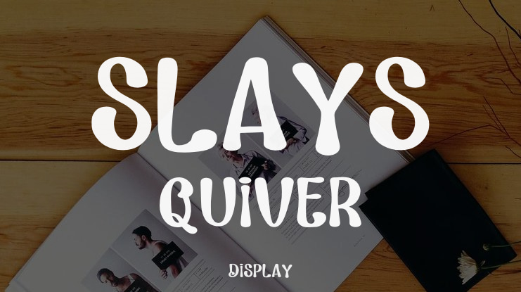 Slays Quiver Font