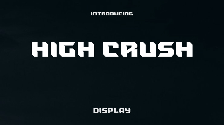 High Crush Font